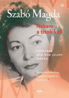 SZABÓ MAGDA-Nekem a titok kell 