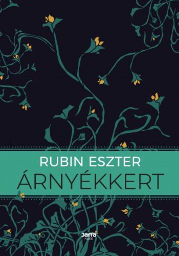 Rubin Eszter - Árnyékkert 