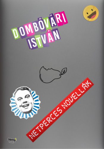 Dombóvári István - Netperces novellák 