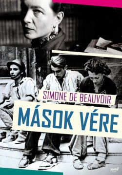 Simone De Beauvoir-Mások vére 