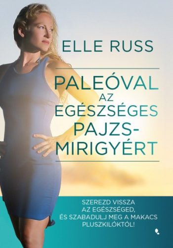 Elle Russ - Paleóval az egészséges pajzsmirigyért