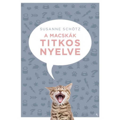 Susanne Schötz - A macskák titkos nyelve