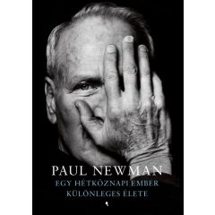   Paul Newman - Egy hétköznapi ember különleges története