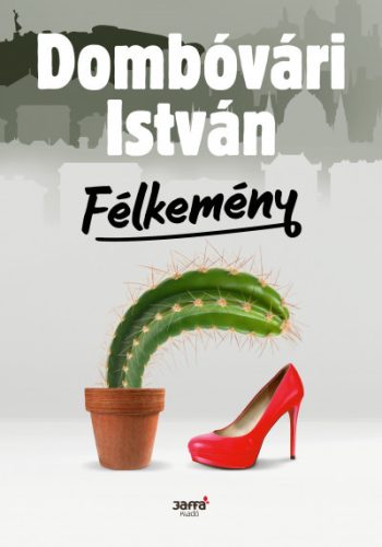 Dombóvári István - Félkemény