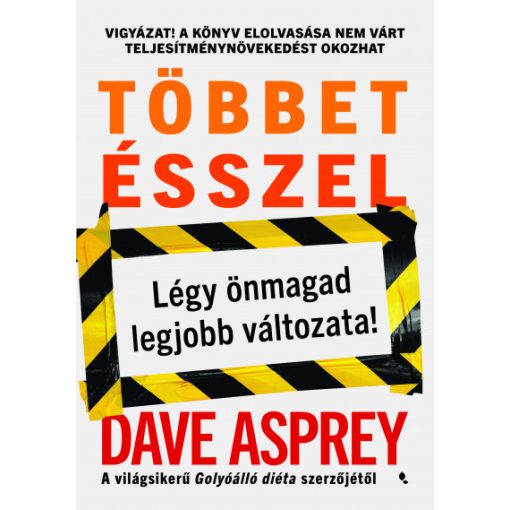 Dave Asprey - Többet ésszel - Légy önmagad legjobb változata!