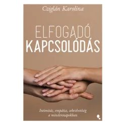 Elfogadó kapcsolódás - Cziglán Karolina