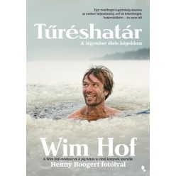   Tűréshatár - A Jégember élete képekben - Wim Hof (kötött áras) 