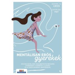   Mentálisan erős gyerekek - Charles Fay, Daniel G. (kötött áras)   