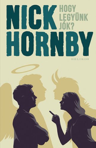 Hogy legyünk jók?-Nick Hornby