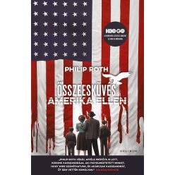 Philip Roth - Összeesküvés Amerika ellen 