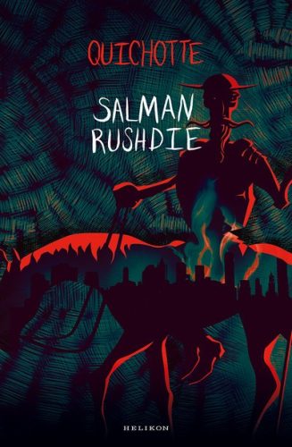 Salman Rushdie - Quichotte 