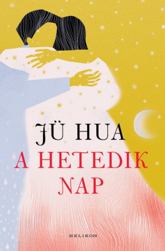 Jü Hua - A hetedik nap 