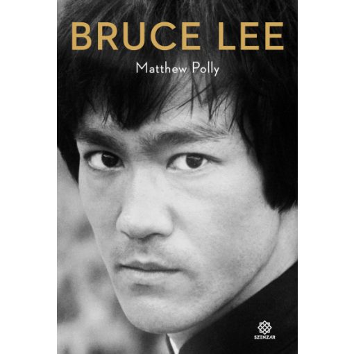Matthew Polly - Bruce Lee 