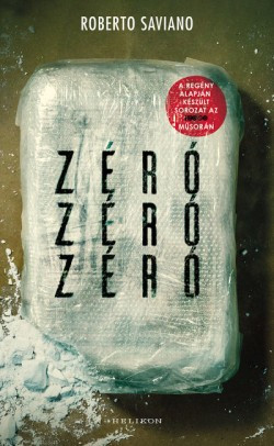 Roberto Saviano-Zéró, zéró, zéró 