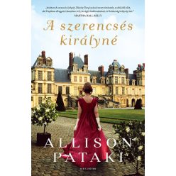 A szerencsés királyné -Allison Pataki