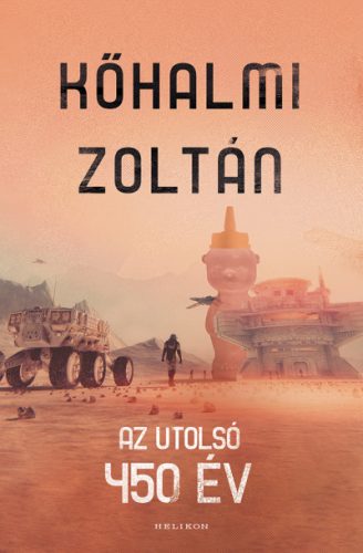 Kőhalmi Zoltán - Az utolsó 450 év