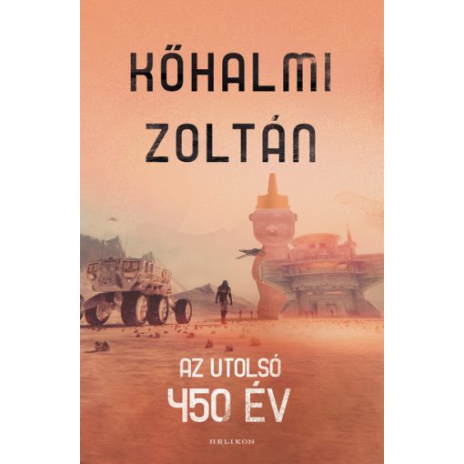 Kőhalmi Zoltán - Az utolsó 450 év