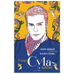 Kajdi Csaba és Papp Gergő - Pimaszúr - A nagy Cyla-sztori