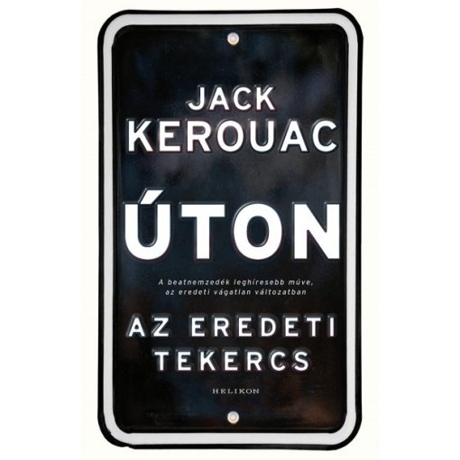 Jack Kerouac - Úton - Az eredeti tekercs