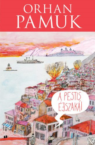 A pestis éjszakái- Orhan Pamuk