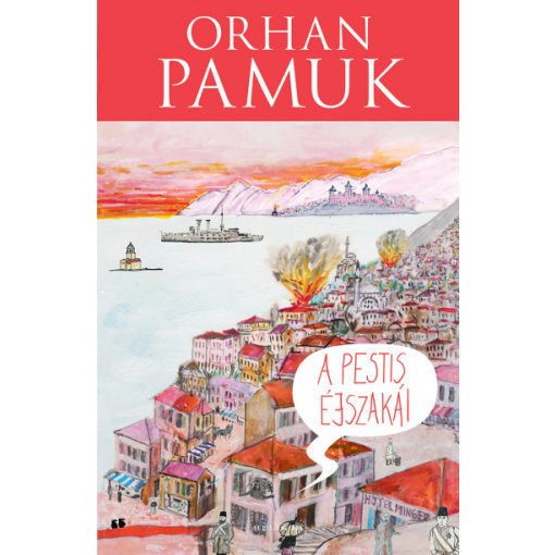 A pestis éjszakái- Orhan Pamuk