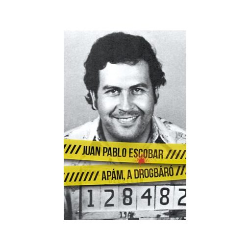 Juan Pablo Escobar-Apám, a drogbáró 