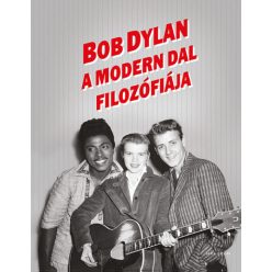 A Modern Dal filozófiája -Bob Dylan