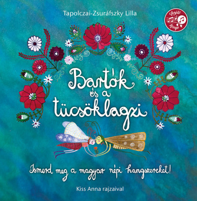 Bartók és a tücsöklagzi - Tapolczai-Zsuráfszky Lilla