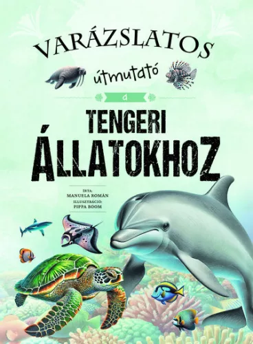 Varázslatos útmutató a tengeri állatokhoz - Manuela Román (kötött áras) 