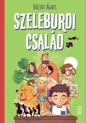 Szeleburdi család - Bálint Ágnes