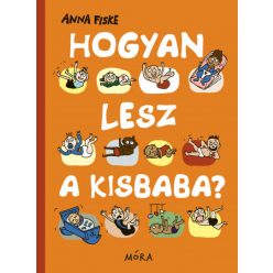 Anna Fiske - Hogyan lesz a kisbaba?