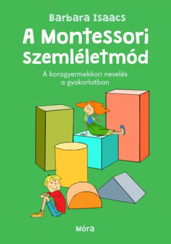 Barbara Isaacs - A montessori szemléletmód