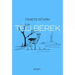 Fekete István - Téli berek
