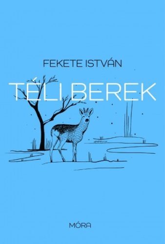 Fekete István - Téli berek