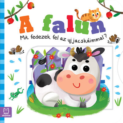 A falun - Mit fedezek fel az ujjacskáimmal? - Ewa Nawrocka 