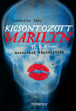 Isabelle Wéry-Kicsontozott Marilyn 