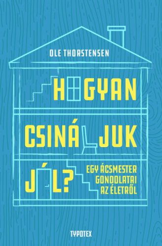 Ole Thorstensen - Hogyan csináljuk jól? 