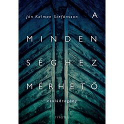 Jón Kalman Stefánsson - A mindenséghez mérhető 