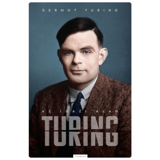 Dermot Turing - Az igazi Alan Turing