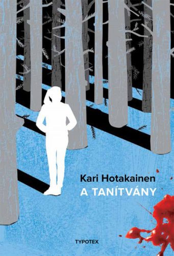 A Tanítvány- Kari Hotakainen