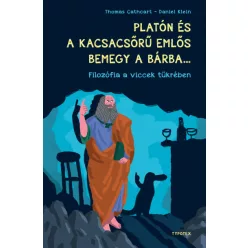   Platón és a kacsacsőrű emlős bemegy a bárba... - Thomas Cathcart és Daniel Klein