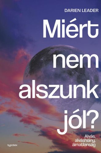 Miért nem alszunk jól? - Darian Leader (kötött áras)