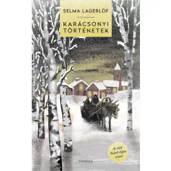 Karácsonyi törénetek - Selma Lagerlöf (kötött áras) 