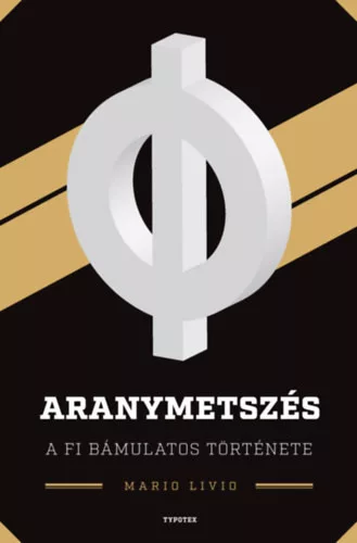 Aranymetszés - A fi bámulatos története - Livio, Mario (kötött áras) 