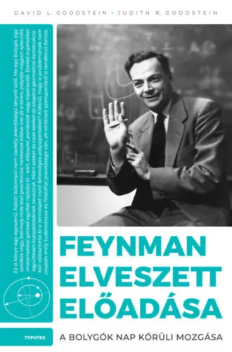 Feynman elveszett előadása - A bolygók Nap körüli mozgása - David L. Goodstein (kötött áras)