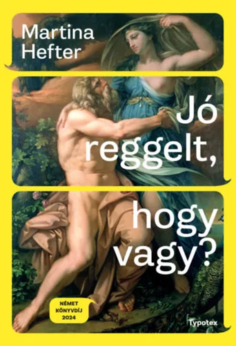 Jó reggelt, hogy vagy? - Hefter Martina (kötött áras) 