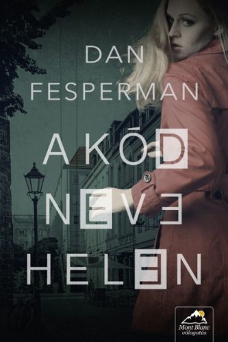 Dan Fesperman - A kód neve: Helen 