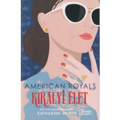 Katharine McGee - American Royals - Királyi élet 