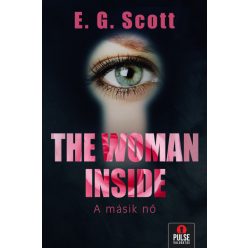 E. G. Scott - The Woman Inside - A másik nő