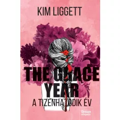 Kim Liggett - The Grace Year - A tizenhatodik év